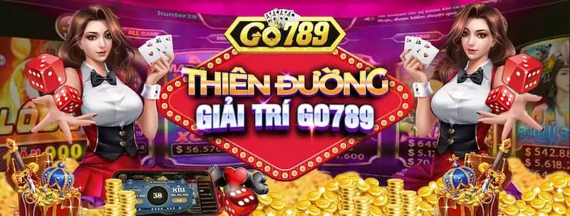 Tìm hiểu thế giới game bài Go789